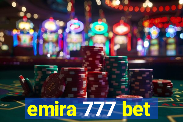 emira 777 bet
